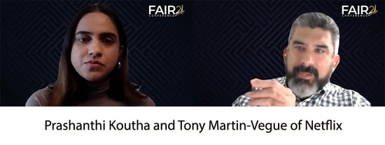 FAIRCON21 Prashanthi Koutha - Tony Martin-Vegue - Netflix