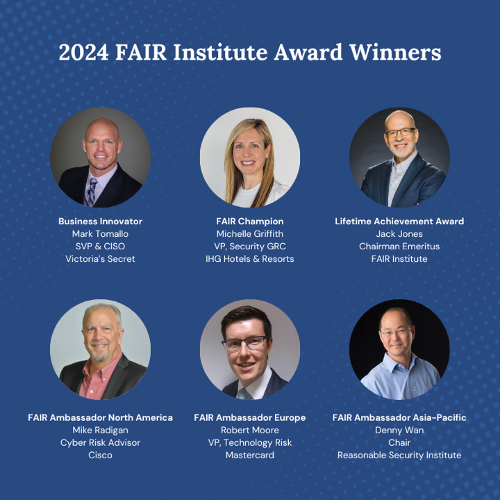 FAIR Institute Honors 6 for Managing Risk at the Speed of Business