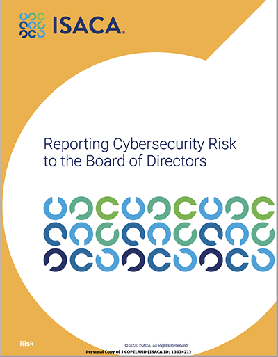 New ISACA White Paper Advises CISOs to Report Cyber Risk to the Board with FAIR